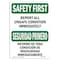 Signmission OSHA SAFETY FIRST, Report All Unsafe Conditions Immediat, 18in X 12in Decal, OS-SF-D-1218-L-10862 OS-SF-D-1218-L-10862 - alternate 1